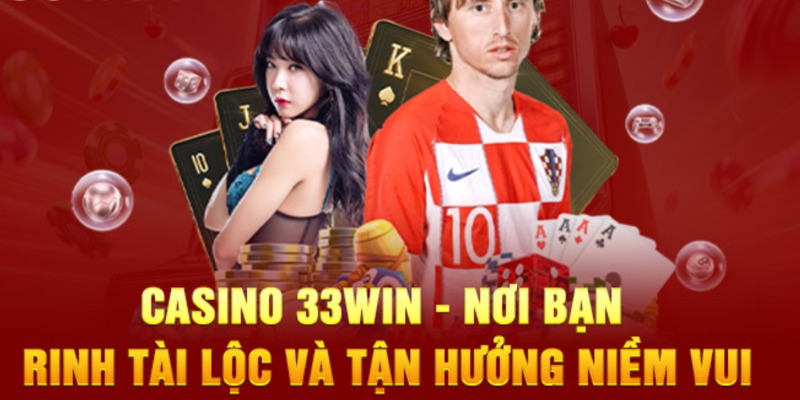 Casino 33win nổi bật với loạt ưu điểm ấn tượng