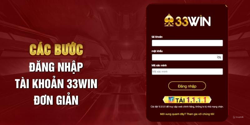 Cách bước đăng nhập vào nhà cái 33win cực đơn giản